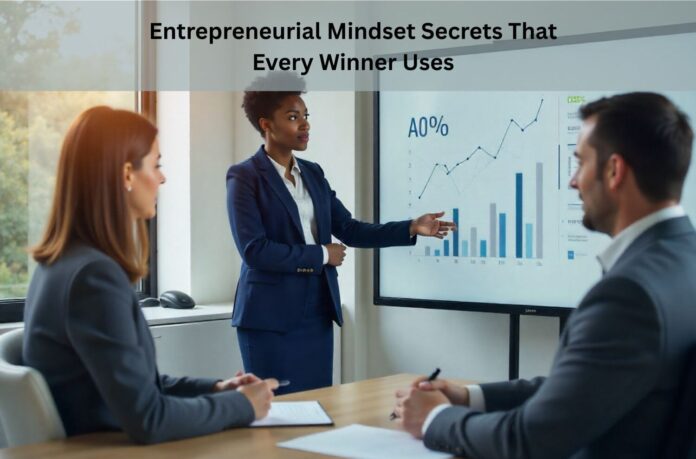 Entrepreneurial Mindset Secrets That Every Winner Uses
