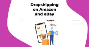 dropshipping on Amazon and eBay